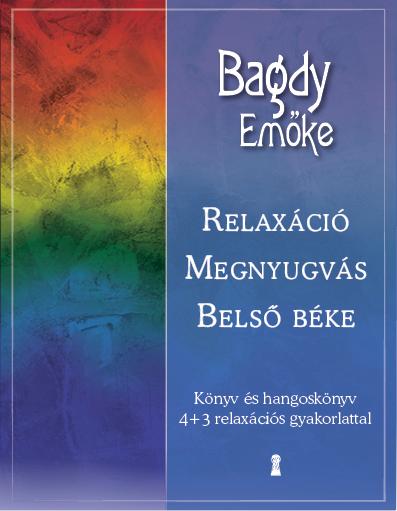 Bagdy Emke - Relaxci, Megnyugvs, Bels Bke (Cd Mellklettel)