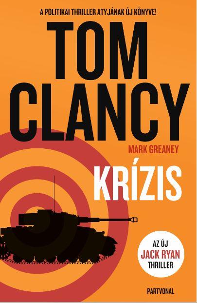 Tom Clancy - Krzis (Az j Jack Ryan Thriller)