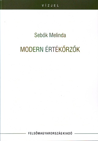 Sebk Melinda - Modern rtkrzk (Tanulmnyok, Kritikk)