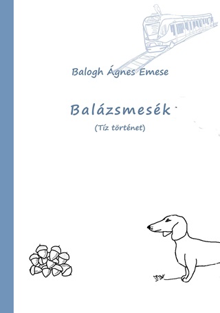 Balogh gnes Emese - Balzsmesk (Tz Trtnet)
