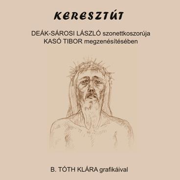 Kas Tibor - Dek-Srosi Lszl - Keresztt - Cd -