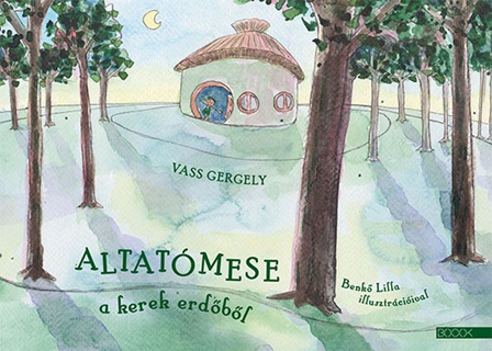 Vass Gergely - Bedtime Story From The Round Forest (Idegen Nyelv)