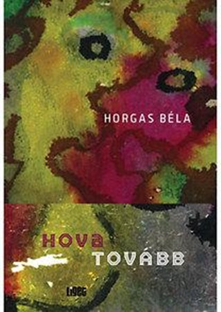 Horgas Bla - Hova Tovbb