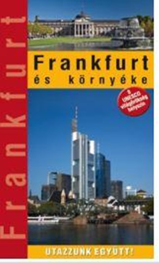Ptzelt Hajnal Marton Jen - Frankfurt s Krnyke - Utazzunk Egytt!