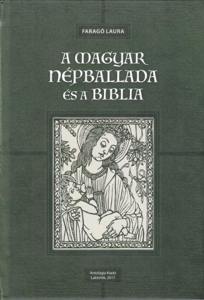 Farag Laura - A Magyar Npballada s A Biblia - Cd Mellklettel