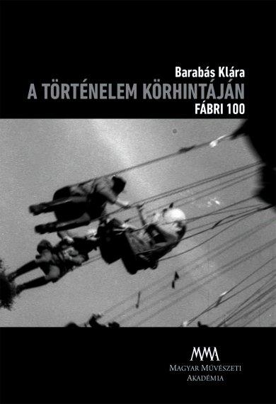 BARABS KLRA - A TRTNELEM KRHINTJN - FBRI 100 - DVD MELLKLETTEL
