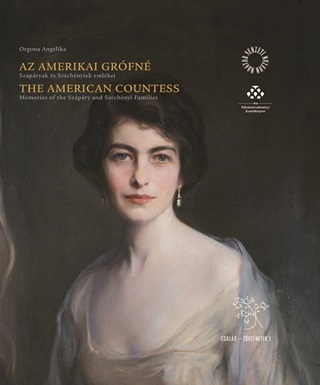 Orgona Angelika - Az Amerikai Grfn - The American Countess