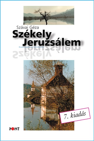 Szvai Gza - Szkely Jeruzslem - 7. Kiads