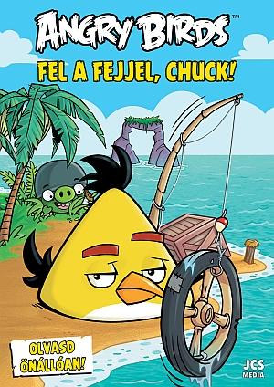 - - Angry Birds - Fel A Fejjel, Chuck!