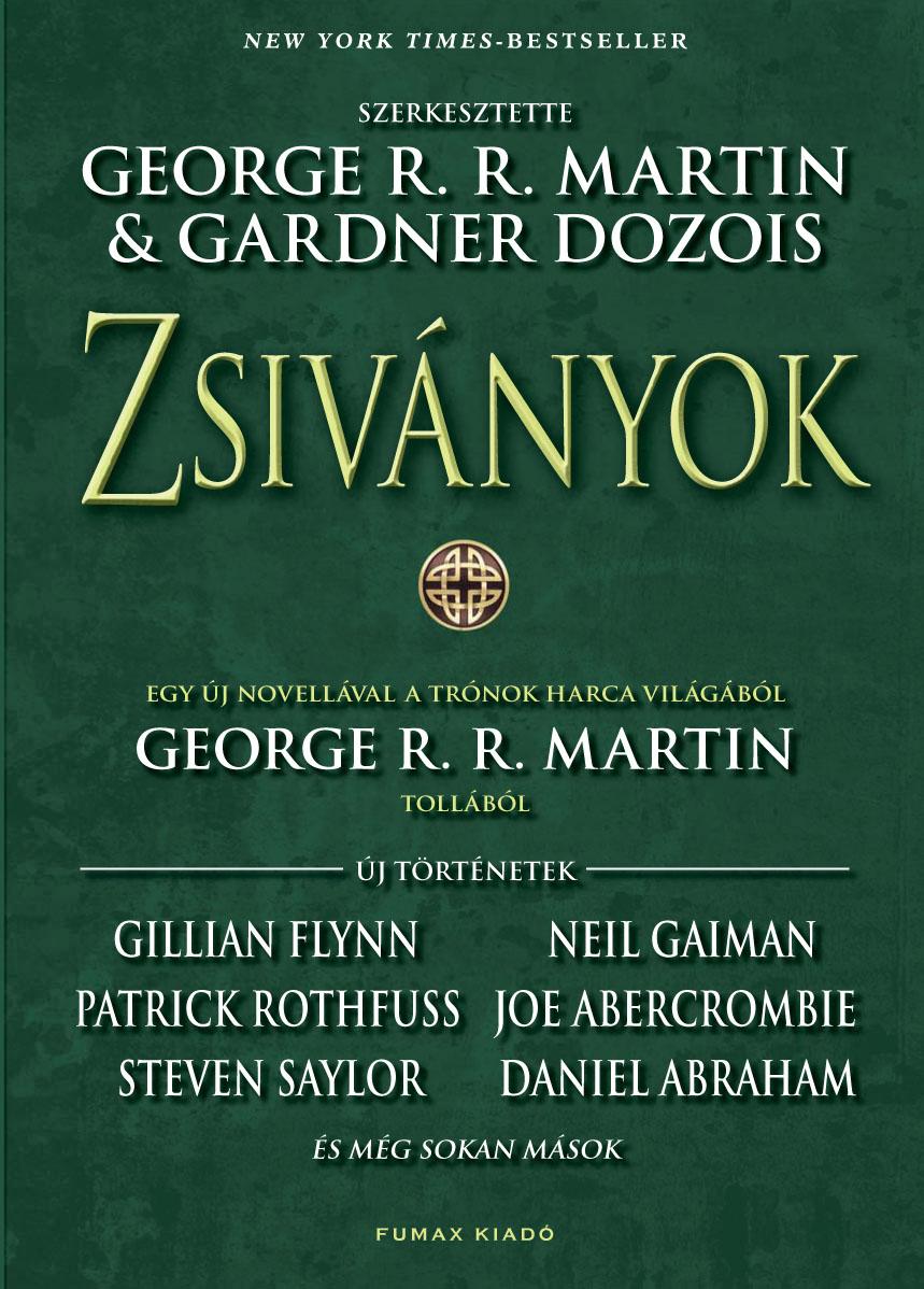 MARTIN, GEORGE R.R.-DOZOIS, GARDNER - ZSIVNYOK