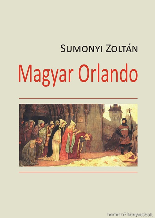Sumonyi Zoltn - Magyar Orlando