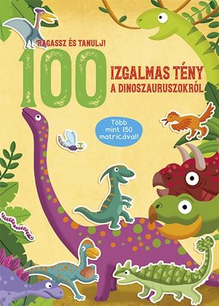  - 100 Izgalmas Tny A Dinoszauruszokrll