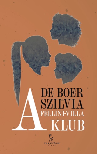 Szilvia De Boer - A Fellini-Villa Klub
