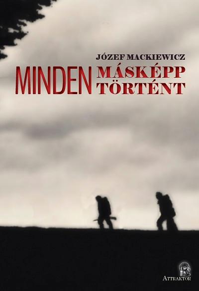 Jzef Mackiewicz - Minden Mskpp Trtnt 1-2.
