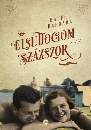 Bauer Barbara - Elsuttogom Szzszor