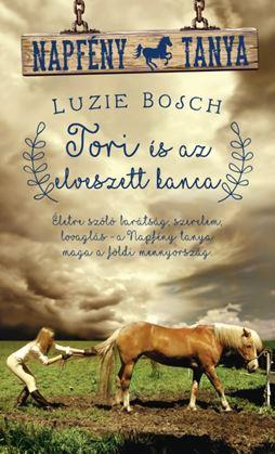 Luzie Bosch - Tori s Az Elveszett Kanca - Napfny Tanya