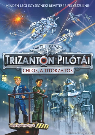 RAINES, RILEY E. - CHLOE, A TITOKZATOS - TRIZANTON PILTI 1.