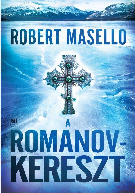 MASELLO, ROBERT - A ROMANOV-KERESZT