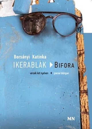 Borsnyi Katinka - Ikerablak - Bifora (Versek Kt Nyelven)