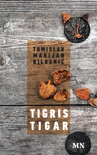 Tomislav Marijan Bilosni - Tigris - Tigar