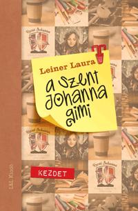 Leiner Laura - Kezdet - A Szent Johanna Gimi 1.