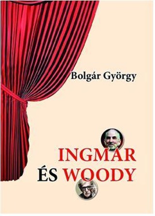 Bolgr Gyrgy - Ingmar s Woody (5db Darab)