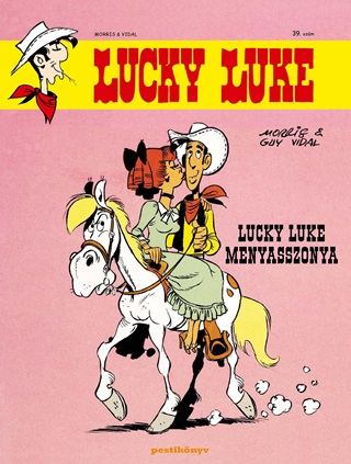 Guy Moris - Vidal - Lucky Luke 39. - Lucky Luke Menyasszonya (Kpregny)