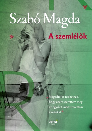 Szab Magda - A Szemllk (j, 2017)