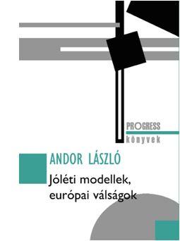 Andor Lszl - Jlti Modellek, Eurpai Vlsgok