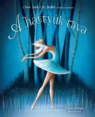 E. T. A. Hoffmann - A Hattyk Tava - New York City Ballet