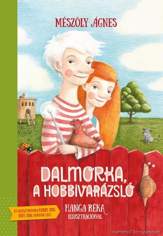 Mszly gnes - Dalmorka, A Hobbivarzsl