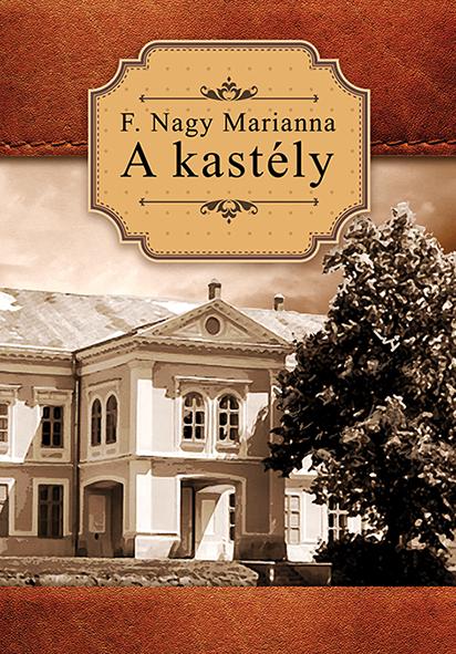 F. Nagy Marianna - A Kastly