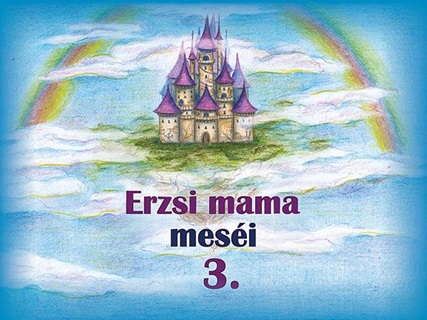Polykn Hermann Erzsbet - Erzsi Mama Mesi 3.