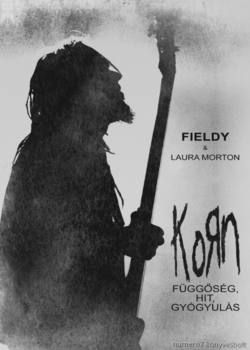 Fieldy & Laura Morton - Korn - Fggsg, Hit, Gygyuls