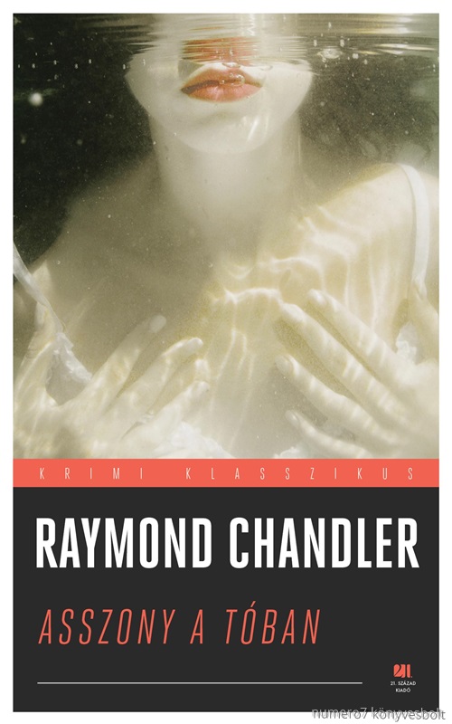 Raymond Chandler - Asszony A Tban