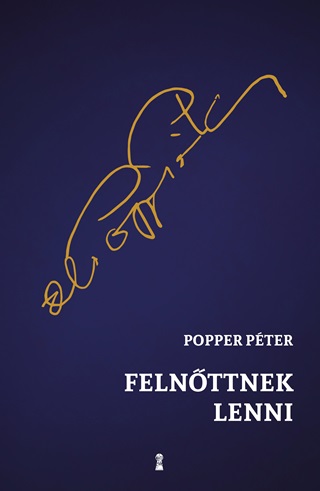 Popper Pter - Felnttnek Lenni (Kk)