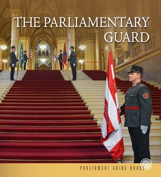 Frna Imre-Kedves Gyula - The Parliamentary Guard - Az Orszggylsi rsg