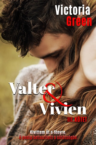 Victoria Green - Valter & Vivien Iii. Ktet