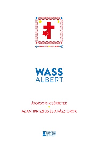 Wass Albert - toksori Ksrtetek - Az Antikrisztus s A Psztorok (Xiv.)