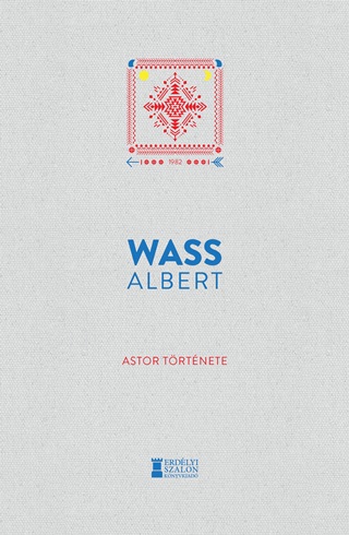Wass Albert - Astor Trtnete