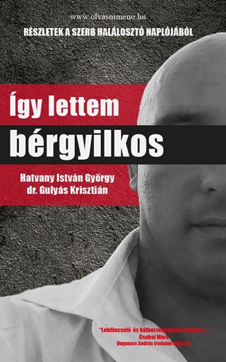 Hatvany Istvn Gyrgy-Dr. Gulys Kriszti - gy Lettem Brgyilkos