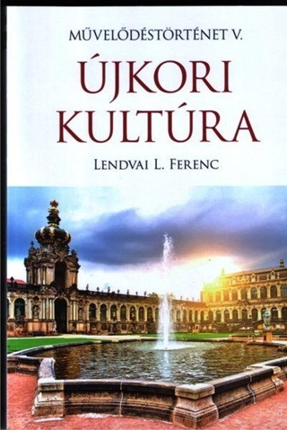 Lendvai L. Ferenc - jkori Kultra - Mveldstrtnet V.