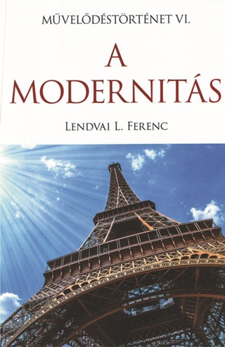 Lendvai L. Ferenc - A Modernits - Mveldstrtnet Vi.