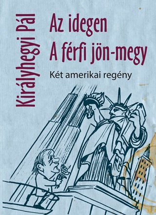 Kirlyhegyi Pl - Az Idegen, A Frfi Jn-Megy