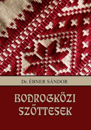 Dr. bner Sndor - Bodrogkzi Szttesek