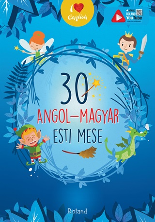 30 Angol-Magyar Esti Mese