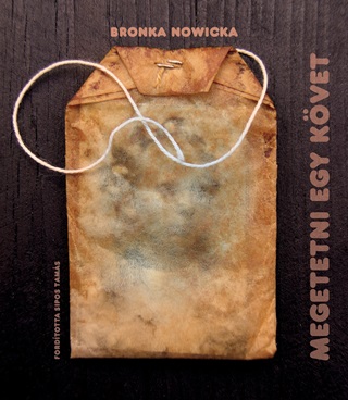Bronka Nowicka - Megetetni Egy Kvet