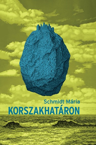 Schmidt Mria - Korszakhatron