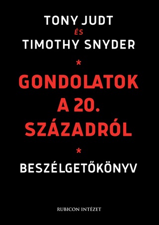 Tony - Snyder Judt - Gondolatok A 20. Szzadrl - Beszlgetknyv