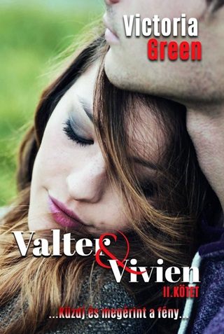Victoria Green - Valter & Vivien Ii. Ktet